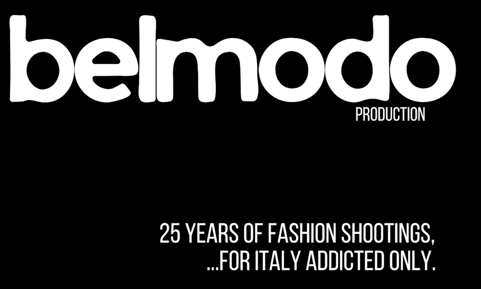 belmodo production — 25 years of fashion shootings, ...for Italy addicted only.